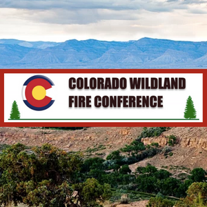 Colorado Wildland Fire Conference Colorado Wildland Fire Conference