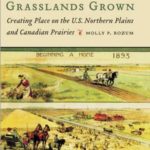 Cover of Grasslands Grown. Horses, wagons, and workers working in grassy landscape