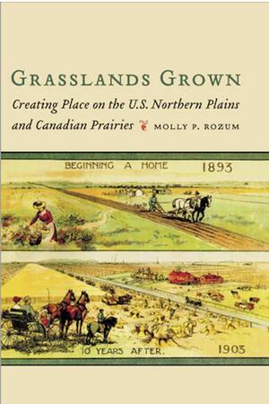 Cover of Grasslands Grown. Horses, wagons, and workers working in grassy landscape
