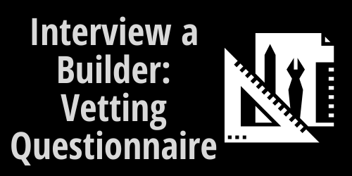 interview a builder vetting