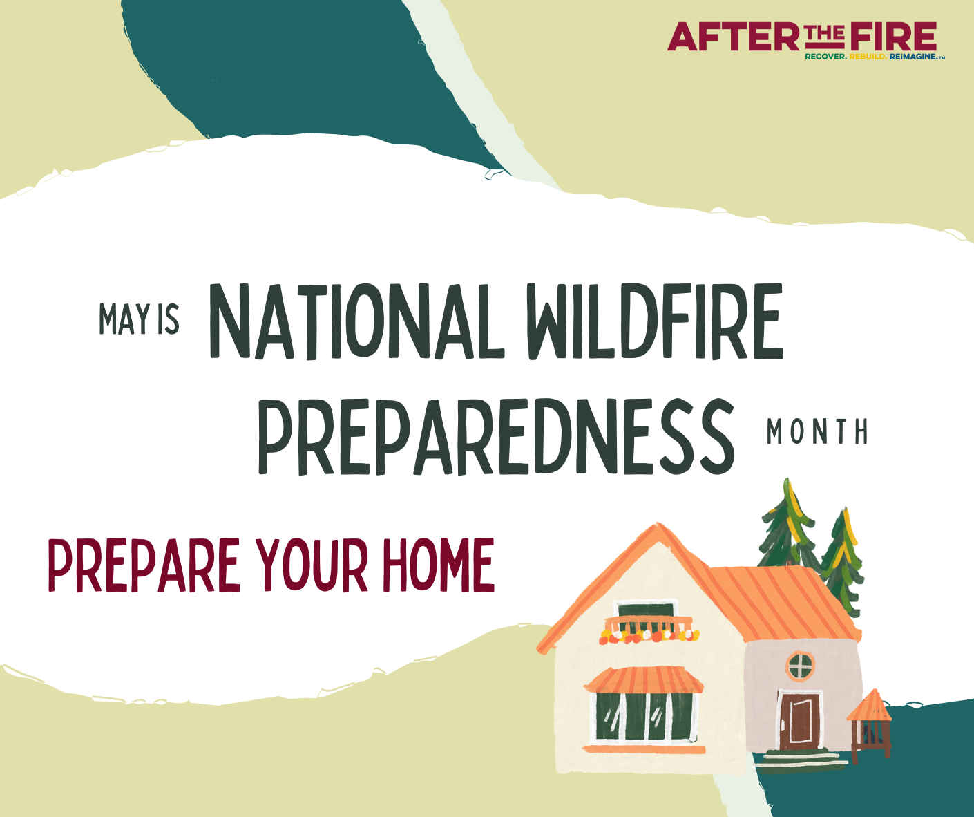 May is Wildfire Preparedness Month After the Fire USA
