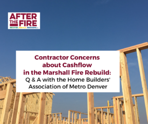 Contractor Concerns for Cashflow in the Marshall Fire Rebuild Q & A with the Home Builders' Association of Metro Denver (Facebook Post) view of house frame under construction with blue sky