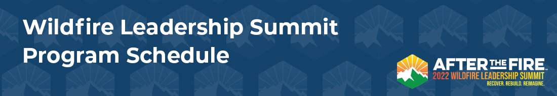Wildfire Leadership Summit Program Schedule Banner