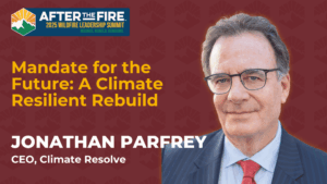 Portrait of Jonathan Parfrey with summit title and text: Mandate for the Future: A Climate Resilient Rebuild.