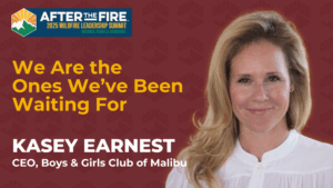 Kasey Earnest smiling with We Are the Ones Weve Been Waiting For and Wildfire Leadership Summit details.