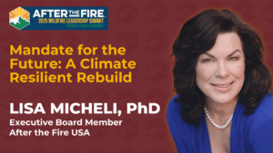 Woman smiling in blue blazer next to text about a climate resilience wildfire summit and her role as board member.