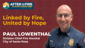 Paul Lowenthal, Division Chief Fire Marshal, smiles in uniform beside text about a wildfire leadership summit.