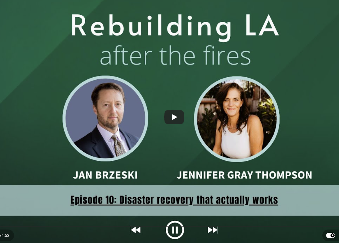 Podcast cover: Rebuilding LA after the fires with photos of Jan Brzeski and Jennifer Gray Thompson.